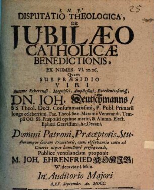 Disputatio Theologica, De Jubilaeo Catholicae Benedictionis : Ex Numer. VI.22. 26.