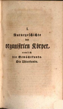 Encyklopädie oder zusammenhängender Vortrag der gemeinnützigsten Kenntnisse : M. Benjamin Hederichs Anleitung zu den vornehmsten Kenntnissen und Wissenschaften, völlig umgearbeitet vom Herrn Professor Klügel, 1. Welcher die Gewächskunde, Thierkunde, Anthropologie und Mathematik enthält