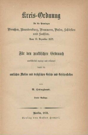 [Hauptbd.]: Kreis-Ordnung für die Provinzen Preußen, Brandenburg, Pommern, Posen, Schlesien und Sachsen