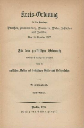 [Hauptbd.]: Kreis-Ordnung für die Provinzen Preußen, Brandenburg, Pommern, Posen, Schlesien und Sachsen