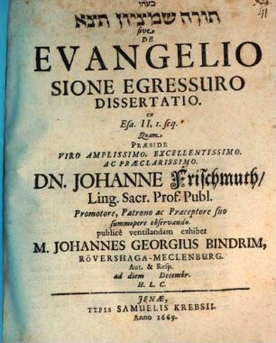 Tôrā šem-miṣ-Ṣiyyôn tēṣê sive De Evangelio Sione Egressuro Dissertatio : ex Esa. II,1. seq.