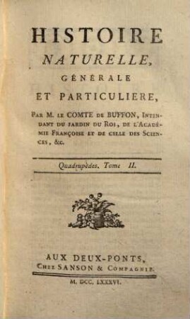 Histoire naturelle, générale et particulière, [2,]2. Quadrupèdes