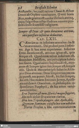 Semper est Deus: & quia duratione aeternus, ideo potestate infinitus deducitur. Cap. LXII.