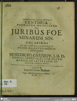 Centuria Positionum Juridicarum De Juribus Foeminarum Singularibus