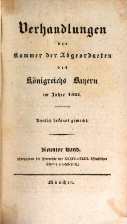Verhandlungen der Kammer der Abgeordneten der Ständeversammlung des Königreichs Bayern. [Protokolle]. 1834,9, 1834,9