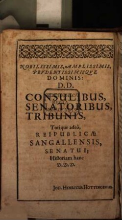 Historiae Ecclesiasticae, Novi Testamenti, ... seu Pars ... : Qua res Christianorum, Judaeorum, Gentilium, Muhammedanorum, iuxta novem, post natum Christum, primorum Seculorum seriem, breviter, succincte & aphoristice primo proponuntur ..., 8. Historiae Ecclesiasticae Novi Testamenti, Tomus VIII. Seculi XVI. Pars IV. : Qua Continentur, I. Vocatio Reformatorum, tam Ordianaria, generalis, specialis, & specialissima, quam Extraordinaria ...