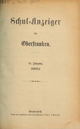 Schulanzeiger für Oberfranken. 10. 1885