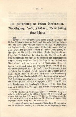 III. Aufstellung der beiden Regimenter. Verpflegung, Sold, Kleidung, Bewaffnung, Ausrüstung.
