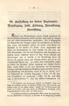 III. Aufstellung der beiden Regimenter. Verpflegung, Sold, Kleidung, Bewaffnung, Ausrüstung.