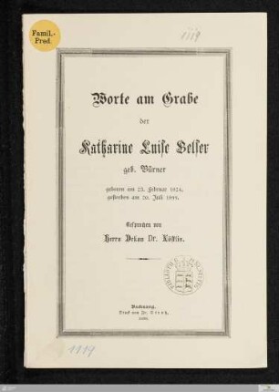 Worte am Grabe der Katharine Luise Belser geb. Bürner : geboren am 23. Februar 1824, gestorben am 20. Juli 1899