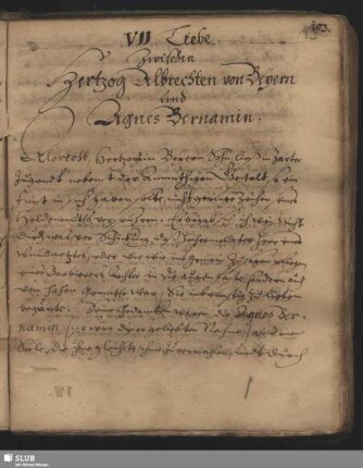 VII. Liebe Zwischen Hertzog Albrechten von Beyern und Agnes Bernamin.