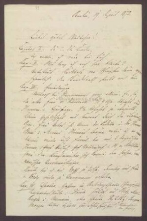 Schreiben von Moritz Ellstätter, Berlin, an seine Frau Marie: - Privates - Diner bei Hansemanns - Soiree bei Kaiserin Augusta (zusammen mit bayerischen und sächsischen Vertretern u. a.) - Einladung von Wolff und [Adolf von] Hansemann - Verhältnis zu Gladbecks - Theater - Verhältnis zu [Julius] Jolly, Gladbecks, [Otto von] Bismarck, [Otto von] Camphausen und [Rudolf von] Delbrück - private Geldgeschäfte