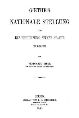 Goethe's Nationale Stellung und die Errichtung seiner Statue in Berlin