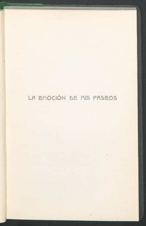 La emoción de mis paseos