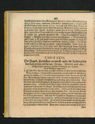 Caput XXVI. Die Augsb. Confession verwirfft nicht die Träuung bey den Catholischen und die letzte Oelung.