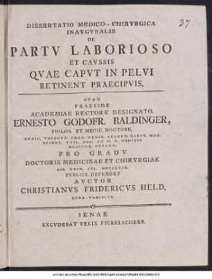 Dissertatio Medico-Chirvrgica Inavgvralis De Partv Laborioso Et Cavssis Qvae Capvt In Pelvi Retinent Praecipvis