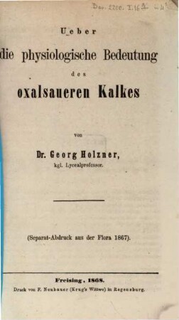 Ueber die physiologische Bedeutung des oxalsaueren Kalkes