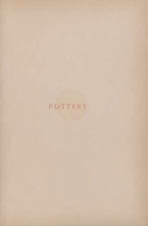 [Part I.] Pottery.