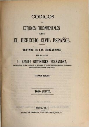 Códigos ó estudios fundamentales sobre el derecho civil español, 5