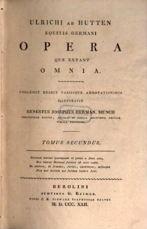 Ulrichi Ab Hutten Equitis Germani Opera Quae Extant Omnia, 2