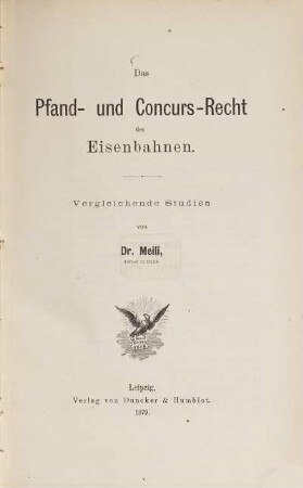 Das Pfand- und Concurs-Recht der Eisenbahnen : vergleichende Studien