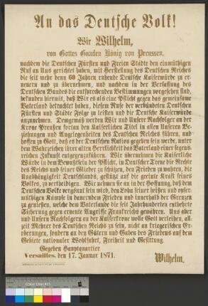 Bekanntmachung zur Proklamation des Deutschen                                     Kaiserreichs durch Wilhelm I., König von Preußen vom 17. Januar                                     1871