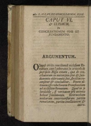 Caput VI. & Ultimum. De Conciliationum Fine Et Fundamento.