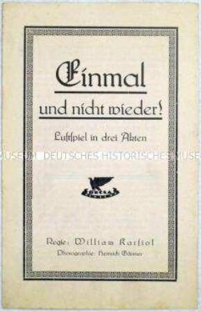 Filmprogramm zu dem deutschen Spielfilm "Einmal und nie wieder"