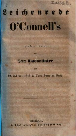 Leichenrede O'Connell's : am 10. Februar 1848 in Nôtre Dame zu Paris