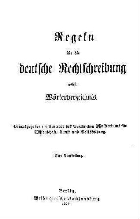 Regeln für die deutsche Rechtschreibung nebst Wörterverzeichnis