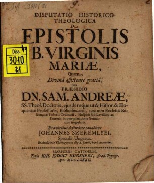 Disputatio Historico-Theologica De Epistolis B. Virginis Mariae