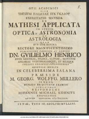 Otii Academici Sive Thesivm Paideias Enkykliu Exercitatio Secvnda Ex Mathesi Applicata In Specie Optica, Astronomia Et Astrologia