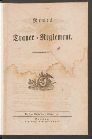 Neues Trauer-Reglement : De Dato Berlin den 7. Oktober 1797.