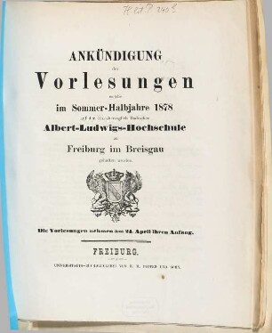Ankündigung der Vorlesungen der Badischen Albert-Ludwigs-Universität Freiburg im Breisgau. 1878, 1878. SH