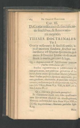 Cap. III. De Gratiae miserantis & sanctificantis fructibus, & Renovationis negotio.
