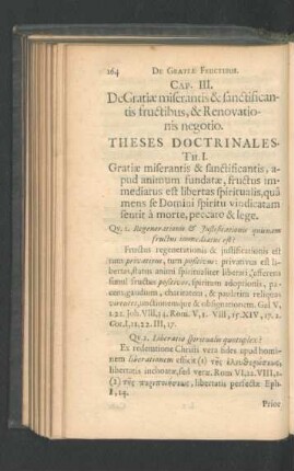 Cap. III. De Gratiae miserantis & sanctificantis fructibus, & Renovationis negotio.