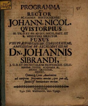 Programma quo Rector Academiae Rostochiensis Johann. Nicol. Quistorpius ...funus Johannis Sibrandi indicit ... : [praefatus de vita defuncti]