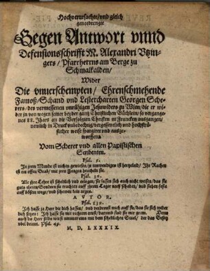 Hochverursachte Gegenantwort vnnd Defensionsschrifft wider die vnuerschempten Schand- vnd Lestercharten Georgen Scherers