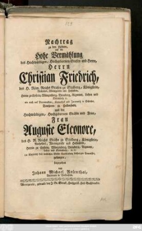 Nachtrag zu den Liedern, auf die Hohe Vermählung des Hochwürdigen, Hochgebornen Grafen und Herrn, Herrn Christian Friedrich, des H. Röm. Reichs Grafen zu Stolberg, ... und der Hochwürdigen, Hochgebornen Gräfin und Frau, Frau Auguste Eleonore, des H. R. Reichs Gräfin zu Stolberg, ... gesungen, hinzugethan