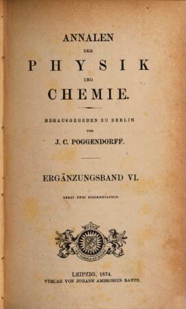 Annalen der Physik. Ergänzungsbände. 6. 1873/74