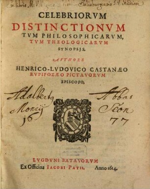 Henrii-Ludovici Castanaei Celebriorum distinctionum tum philosophicarum, tum theologicarum synopsis