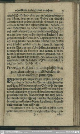 Processus 6. Einen philosophischen [...] zubereiten und vermittelst deßelben eine Lunam fixam zumachen