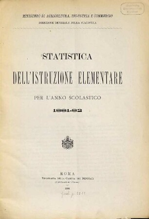 Statistica dell'istruzione elementare : per l'anno scolastico .... 1881/82 (1884)