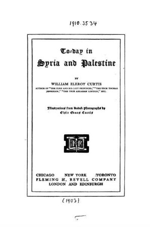 To-day in Syria and Palestine