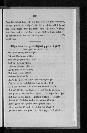 Wozu denn die Feindseligkeit gegen's Thier?