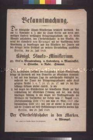 Der Oberbefehlshaber in den Marken, General Wrangel, gibt die Aufhebung des Belagerungszustandes über die Stadt Berlin durch das Staatsministerium bekannt; Berlin, 28. Juli 1849