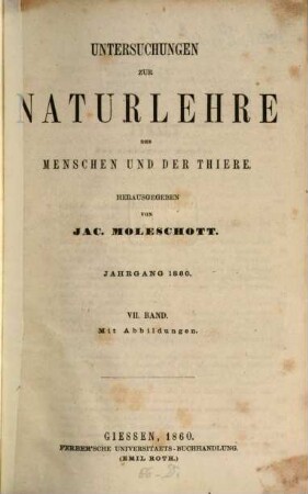 Untersuchungen zur Naturlehre des Menschen und der Thiere. 7. 1860