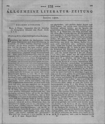 Lücke, F.: Commentar über die Schriften des Evangelisten Johannes. T. 1. Allgemeine Untersuchungen über das Evangelium des Johannes, sammt Auslegung und Übersetzung der vier ersten Kapitel. Bonn: Weber 1820 (Fortsetzung der im vorigen Stück abgebrochenen Recension)