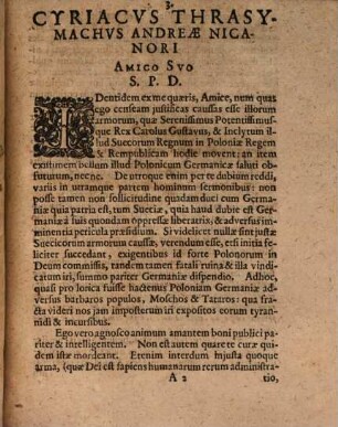Cyriaci Thrasymachi De Justitia Armorvm Svecicorvm In Polonos Perque ea Liberata a magno periculo Germania Ad Andream Nicanorem Epistola : Editio Nova Iuxta exemplar Stetinense