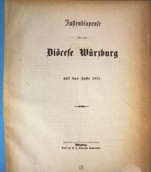 Fasten-Dispense für die Diöcese Würzburg auf das Jahr 1871